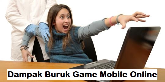 Dampak Buruk Game Mobile Online
